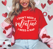 ADULT I DON'T NEED A VALENTINE, I NEED A NAP