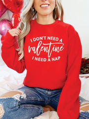 ADULT I DON'T NEED A VALENTINE, I NEED A NAP