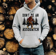 DON'T BE AN ASSQUATCH-ADULT