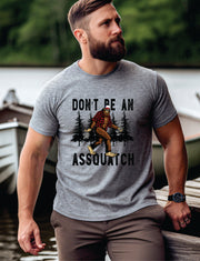 DON'T BE AN ASSQUATCH-ADULT