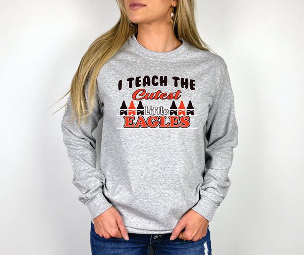 I TEACH THE CUTEST EAGLES ADULT LONG SLEEVE