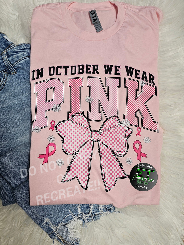 MADE TO ORDER: IN OCTOBER WE WEAR PINK ADULT SHORT SLEEVE