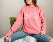 STAY WILD ADULT UNISEX CREWNECK SWEATSHIRT